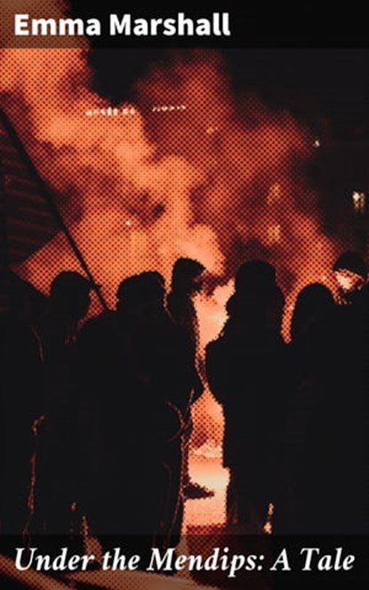 Under the Mendips: A Tale, Emma Marshall - Ebook - 4064066190132