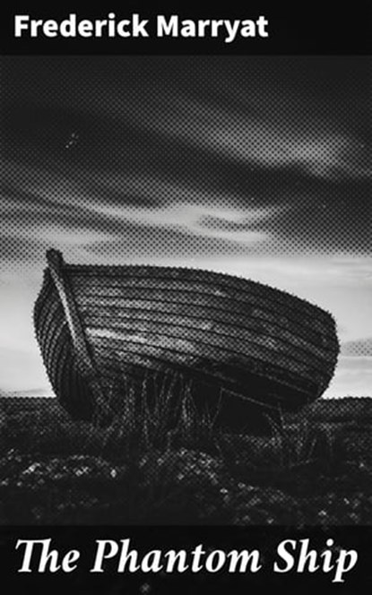 The Phantom Ship, Frederick Marryat - Ebook - 4064066225469