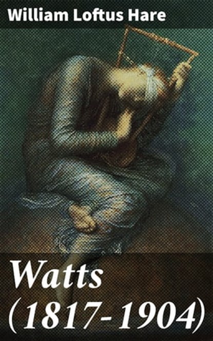Watts (1817-1904), William Loftus Hare - Ebook - 4064066243937