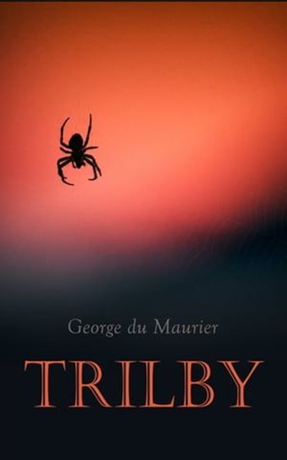 Trilby, George du Maurier - Ebook - 4064066309589