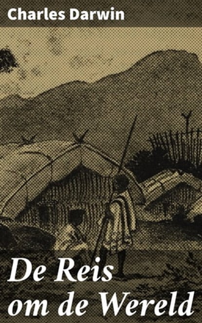 De Reis om de Wereld, Charles Darwin - Ebook - 4064066314095