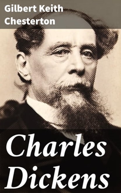Charles Dickens, Gilbert Keith Chesterton - Ebook - 4064066316471