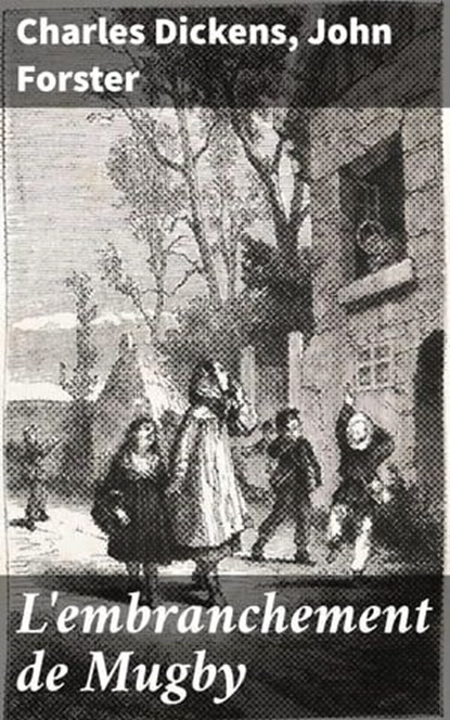 L'embranchement de Mugby, Charles Dickens ; John Forster - Ebook - 4064066317713