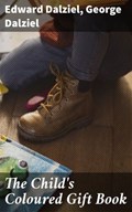 The Child's Coloured Gift Book