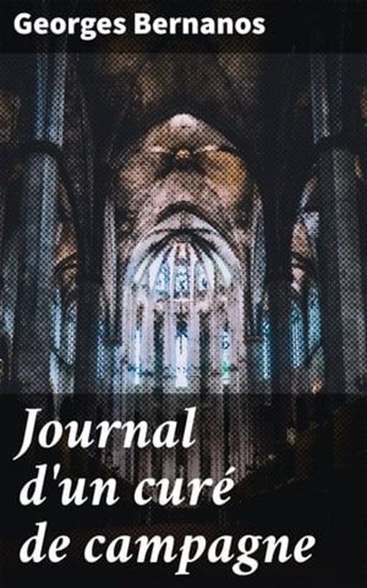Journal d'un curé de campagne, Georges Bernanos - Ebook - 4064066366469
