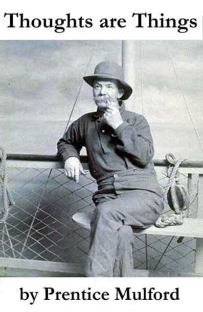 Thoughts are Things, Prentice Mulford - Ebook - 4064066373443