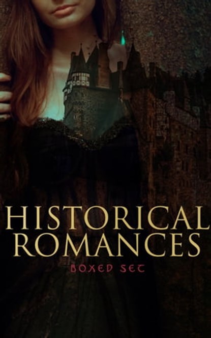 Historical Romances – Boxed Set, D. K. Broster ; Jane Austen ; Leo Tolstoy ; Edith Wharton ; Guy de Maupassant ; Sabine Baring-Gould ; Eliza Haywood ; Maria Edgeworth ; Pierre Choderlos de Laclos ; Fanny Burney ; Mary Wollstonecraft ; Mrs. Olifant ; William Makepeace Thackeray ; Samuel R - Ebook - 4064066383220