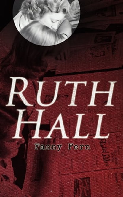 Ruth Hall, Fanny Fern - Ebook - 4064066389109