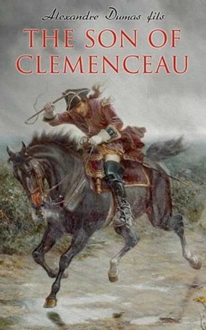 The Son of Clemenceau, Alexandre Dumas fils - Ebook - 4064066399320