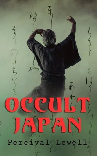 Occult Japan, Percival Lowell - Ebook - 4064066399481