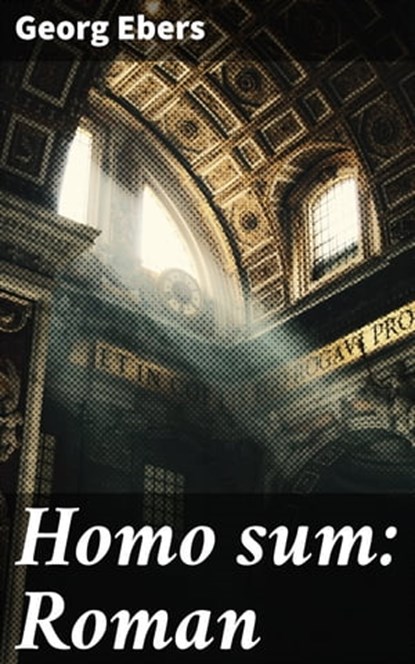 Homo sum: Roman, Georg Ebers - Ebook - 4064066400996