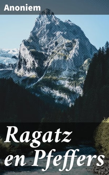 Ragatz en Pfeffers, Anoniem - Ebook - 4064066405175