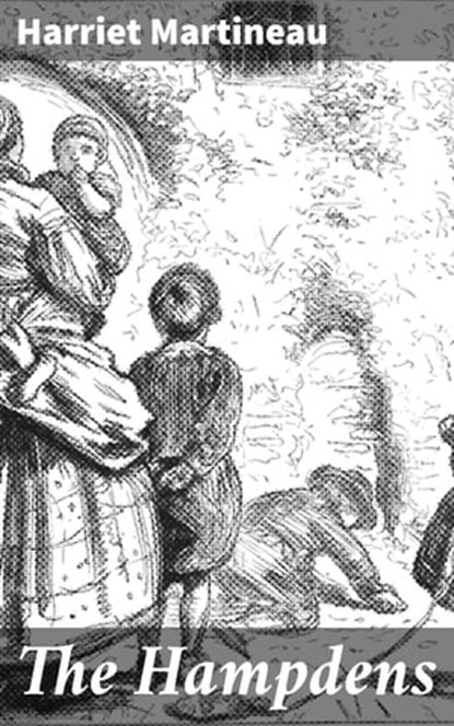 The Hampdens, Harriet Martineau - Ebook - 4064066416294