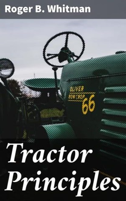 Tractor Principles, Roger B. Whitman ; Xavier Sutton - Ebook - 4064066424053