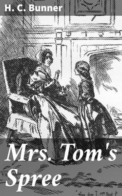 Mrs. Tom's Spree, H. C. Bunner - Ebook - 4064066426545