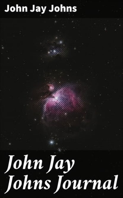 John Jay Johns Journal, John Jay Johns - Ebook - 4064066449100