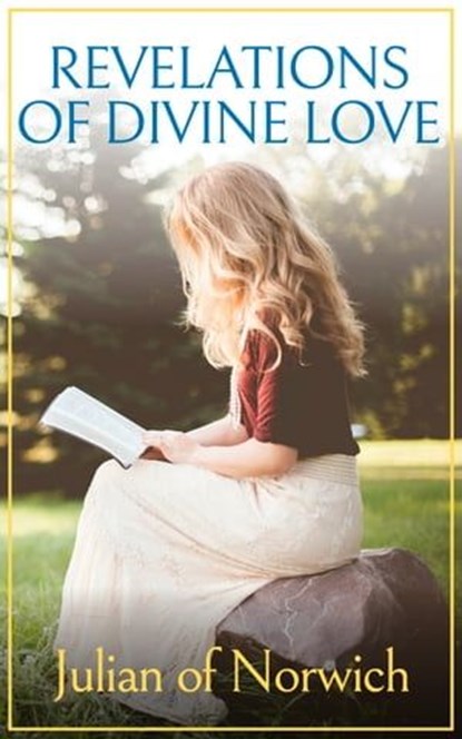 Revelations of Divine Love, Julian of Norwich - Ebook - 4064066459796