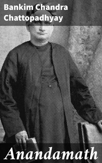 Anandamath, Bankim Chandra Chattopadhyay - Ebook - 4064066464837