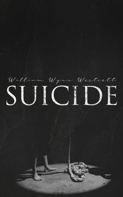 Suicide, William Wynn Westcott - Ebook - 4064066500177