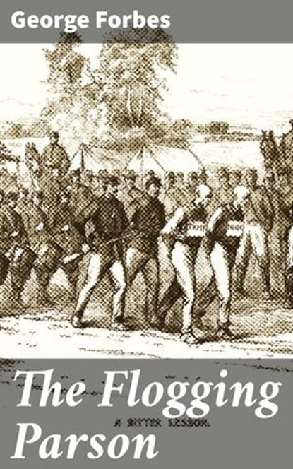 The Flogging Parson, George Forbes - Ebook - 4066338079831