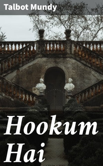 Hookum Hai, Talbot Mundy - Ebook - 4066338093103