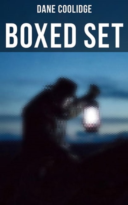 Dane Coolidge - Boxed Set, Dane Coolidge ; Cedric Haynes - Ebook - 4066338116819