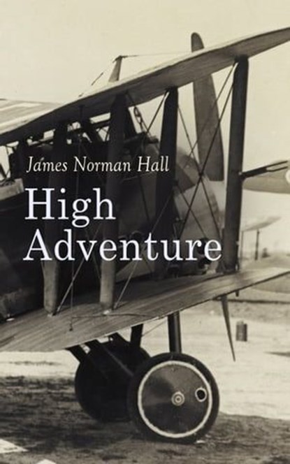 High Adventure, James Norman Hall - Ebook - 4066338120144
