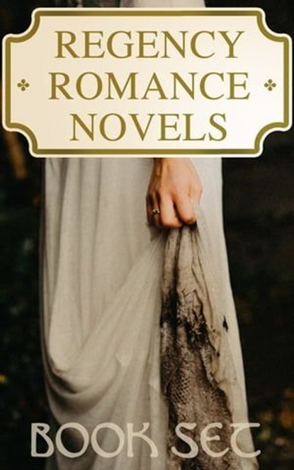 Regency Romance Novels - Book Set, Jane Austen ; Fanny Burney ; Mary Wollstonecraft ; Leo Tolstoy ; Mrs. Loudon ; Lady Sydney Morgan ; William Makepeace Thackeray ; Samuel Richardson ; Eliza Haywood ; Stendhal ; Goethe ; D. K. Broster ; George MacDonald ; Ivan Turgenev ; R.D. Blackmore ; M - Ebook - 4066338122735