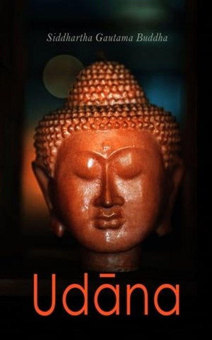 Udāna, Siddhartha Gautama Buddha - Ebook - 4066338123916