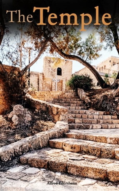 The Temple, Alfred Edersheim - Ebook - 4066338124845