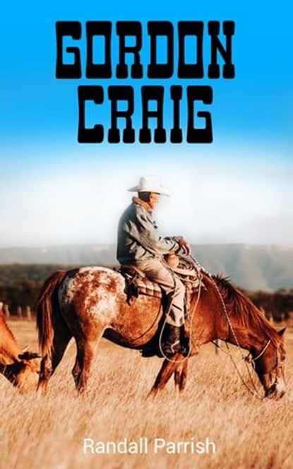 Gordon Craig, Randall Parrish - Ebook - 4066338125187