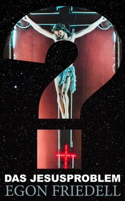 Das Jesusproblem, Egon Friedell - Ebook - 4066338125422