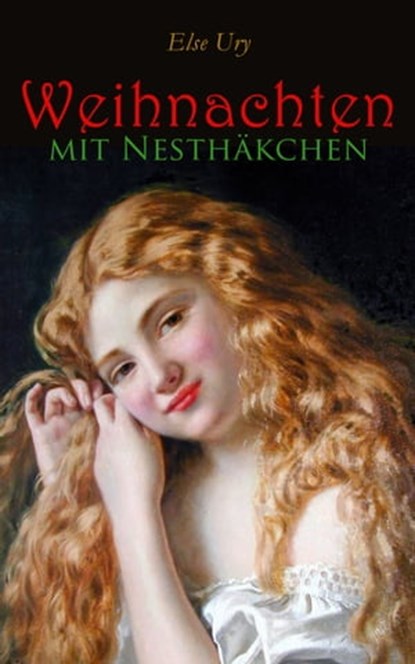 Weihnachten mit Nesthäkchen, Else Ury - Ebook - 4066338128263