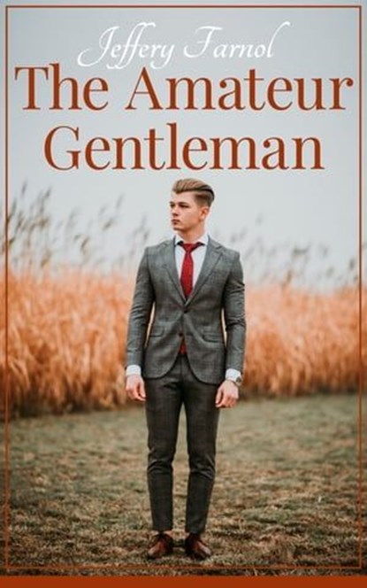The Amateur Gentleman, Jeffery Farnol - Ebook - 4066339506060