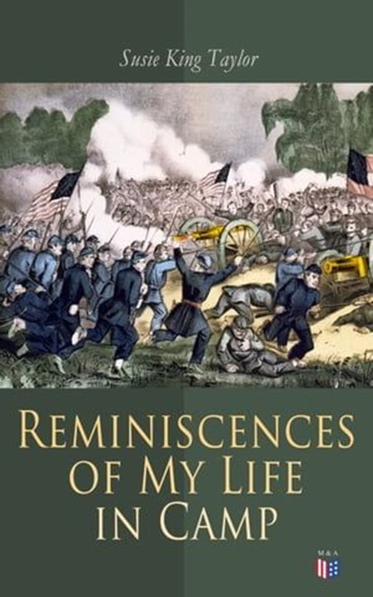 Reminiscences of My Life in Camp, Susie King Taylor - Ebook - 4066339507456