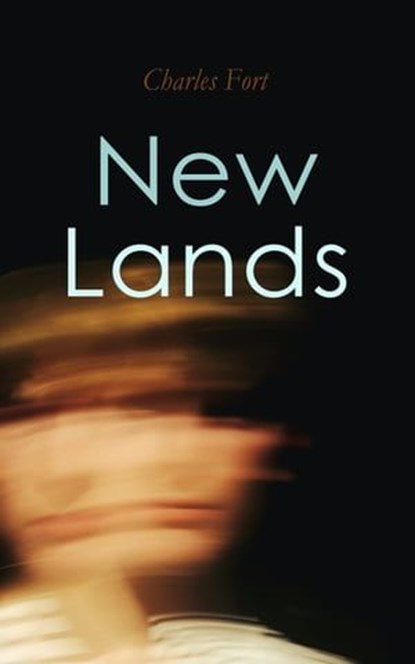 New Lands, Charles Fort - Ebook - 4066339507548