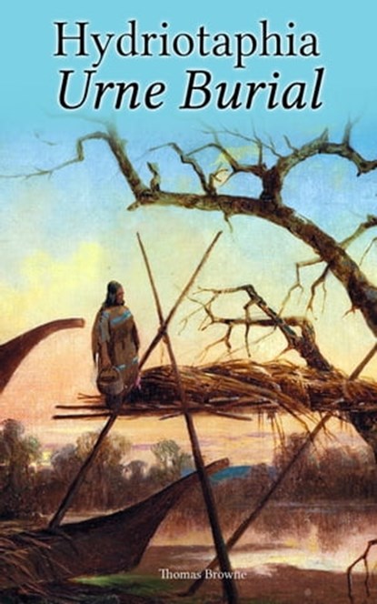 Hydriotaphia – Urne Burial, Thomas Browne - Ebook - 4066339508590