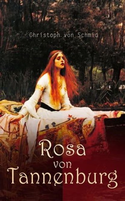 Rosa von Tannenburg, Christoph von Schmid - Ebook - 4066339510005