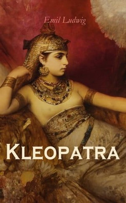 Kleopatra , Emil Ludwig - Ebook - 4066339511262