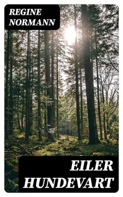 Eiler Hundevart, Regine Normann - Ebook - 4066339517875