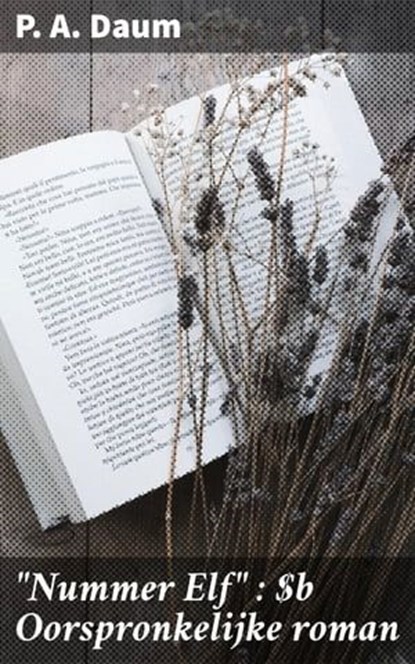 "Nummer Elf" : Oorspronkelijke roman, P. A. Daum - Ebook - 4066339519138
