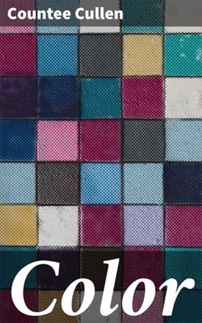 Color, Countee Cullen ; Danielle Walsh - Ebook - 4066339536180