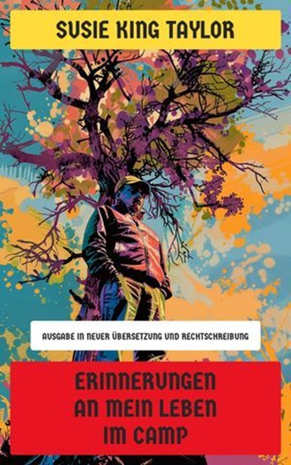 Erinnerungen an mein Leben im Camp, Susie King Taylor - Ebook - 4066339546837