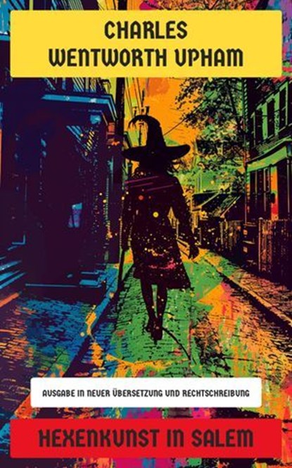 Hexenkunst in Salem, Charles Wentworth Upham - Ebook - 4066339547186