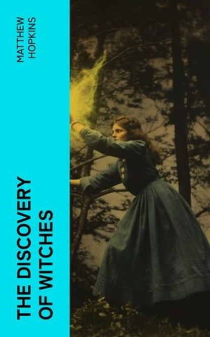 The Discovery of Witches, Matthew Hopkins - Ebook - 4066339552111