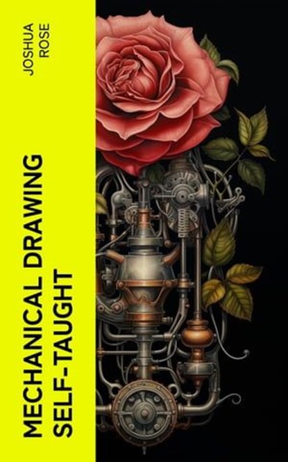 Mechanical Drawing Self-Taught, Joshua Rose - Ebook - 4066339552258