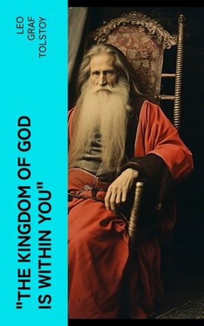 "The Kingdom of God Is Within You", Leo graf Tolstoy - Ebook - 4066339553019
