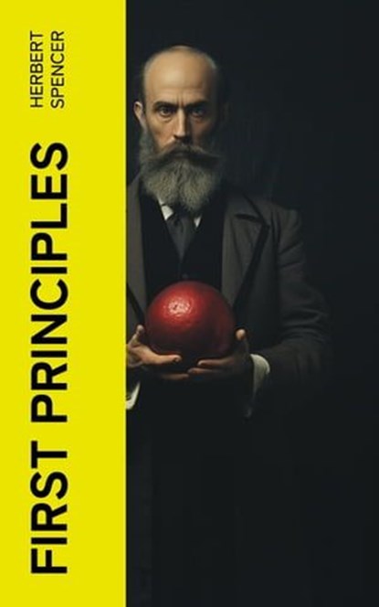 First Principles, Herbert Spencer - Ebook - 4066339557208