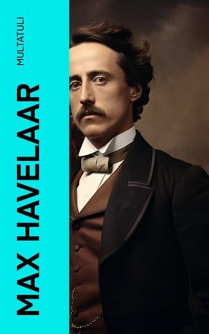 Max Havelaar, Multatuli - Ebook - 4066339558373