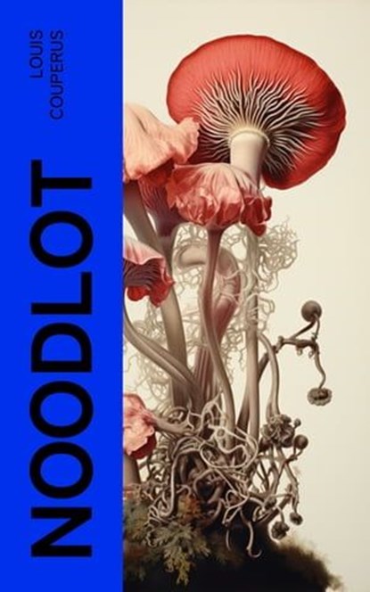 Noodlot, Louis Couperus - Ebook - 4066339558694